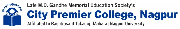 Late M.D. Gandhe Memorial Education Society's City Premier College, Nagpur — Affiliated to RTMNU